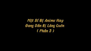 Những anime bị quên lãng