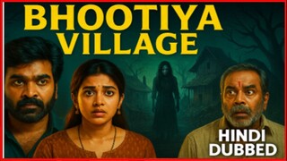 Bhootiya Village Sethupathi Ravi Teja Latest Horror Movie 2025 New New Bollywood Hindi Dubbed Movie