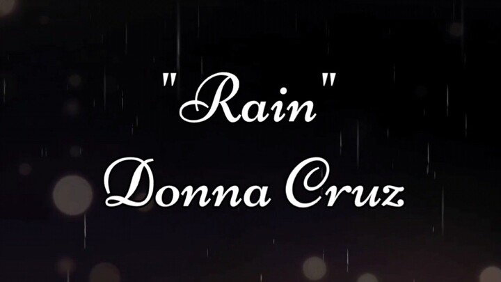 "Rain" by Donna Cruz
