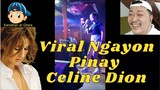 Viral Ngayon Pinay Celine Dion 🎤🎧🎼🎹🎸😎😘🎻🎷🎺