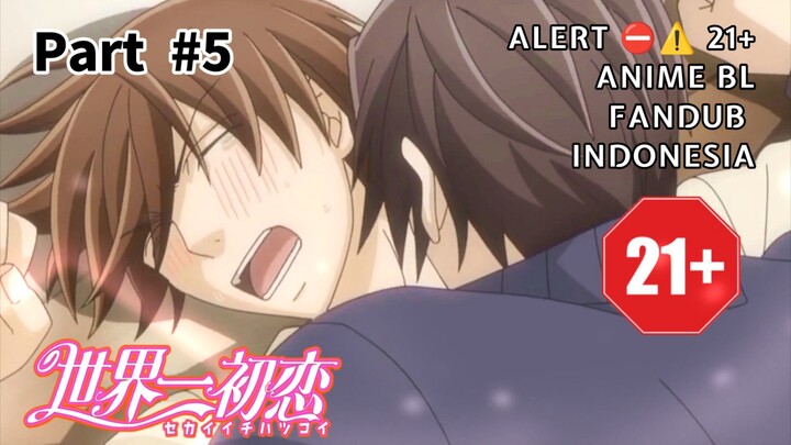 [FANDUB INDO] Alert⚠️⛔ Anime BL 21+⛔ - Sekaiichi Hatsukoi S2 #5