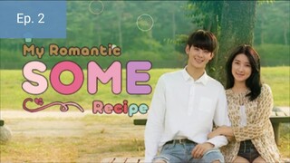 My Romantic Some Recipe 2016 Ep. 2 [Short Kdrama]