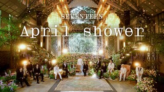 [SPECIAL VIDEO] SEVENTEEN - 'April shower' Live Clip