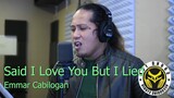 Said I Love You But I Lied (with Lyrics) | Emmar Cabilogan (TNT Finalist)