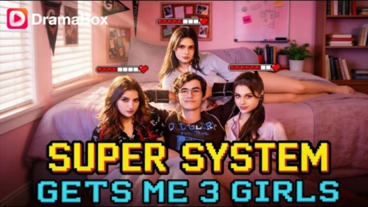 Super System Gets Me 3 Girls