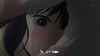 You're hard... | Kuzu no Honkai