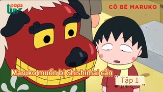 Cô bé Maruko Tập 1 - Maruko muốn bị Shishimai cắn - ChibiMarukoChannel