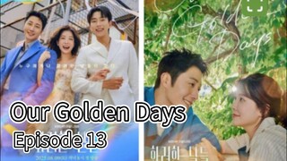 Our Golden Days (2025) | Episode 13 | EngSub