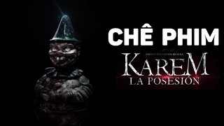 Chê Phim: Karem la posesión