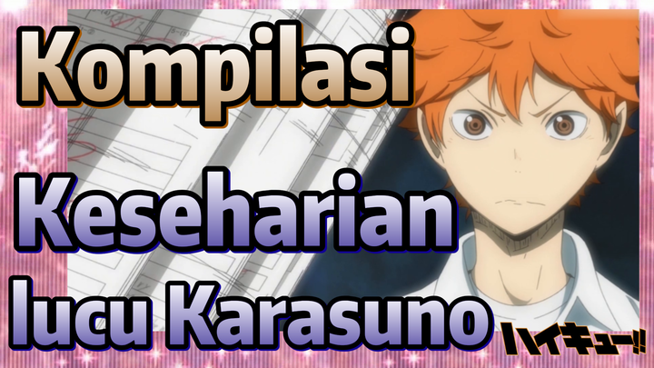 [Haikyuu!!] Kompilasi | Keseharian lucu Karasuno