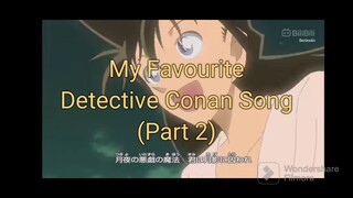 My favourite Detective Conan Song (Part 2)