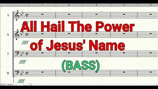 All Hail The Power of Jesus' Name Bass