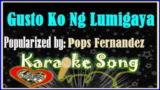 Gusto Ko Ng Lumigaya by Pops Fernandez Karaoke Version-Minus One -Karaoke Cover