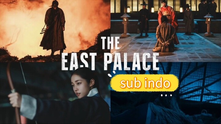 The East Palace film sub indo