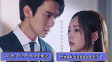 when the phone rings EP2 kdrama hindi dubbed