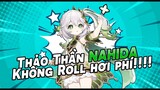 Có nên roll hay không?!? Đánh Giá Tổng Quan Thảo Thần NAHIDA ngày đầu ra mắt | Genshin Impact