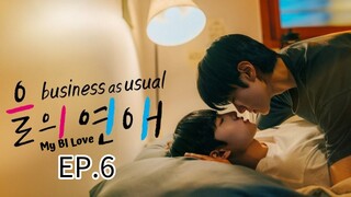 Business As Usual Ep.6 (english sub)