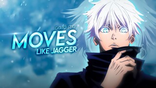 Gojo - Moves like jagger [Edit/AMV] #Ushine