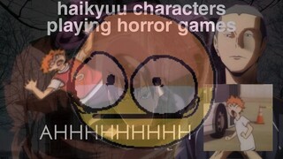 haikyuu characters playing HORROR games😨‼️