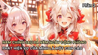 Nam Chính Vào Đêm Tân Hôn Phát Hiện Lão Bà Mình Là Một Nàng Cáo Liền Kích Hoạt Hệ Thống Chí Tôn P3