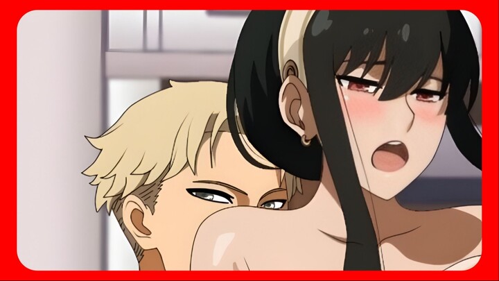 Yor pun Sampai "Ga Kuat" Sama Papah Loid 🥵 [AMV]