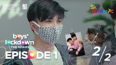 BOY LOCK DOWN EP 1[2/2] SUB INDO 🇵🇭