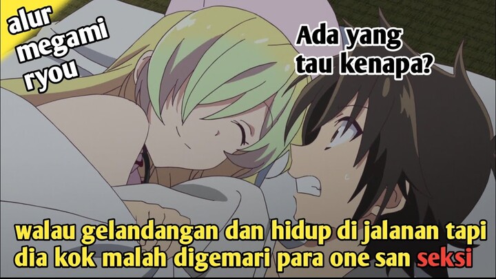 Remaja Terlantar Yang Disukai Para One san-  Alur Cerita Anime Megami-ryou