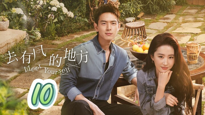 Meet Yourself EP10 (2023) | ENG SUB