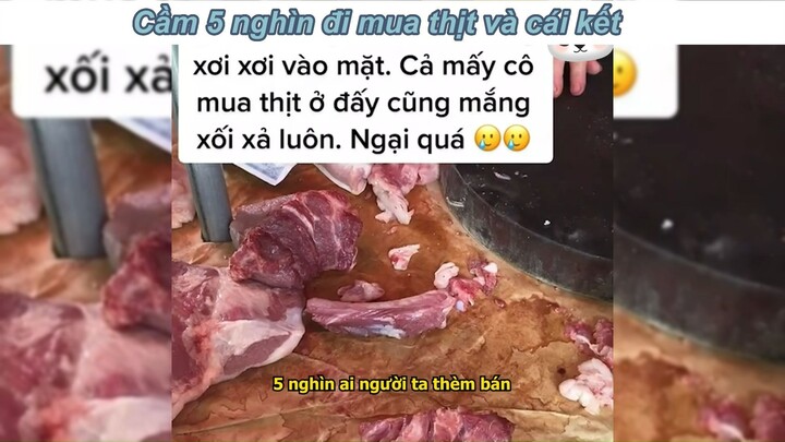 Thử thách mua 5 nghìn thịt và cái kết #haihuoc