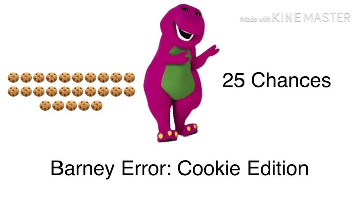 Barney Error  (Cookie Edition)