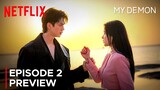My Demon | Episode 2 Preview | Song Kang | Kim Yoo Jung | 마이데몬 2회 예고 {ENG SUB}