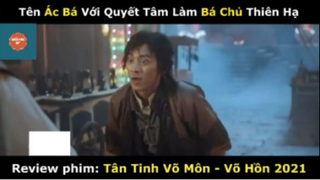 REVIEW PHIM : Tân tinh võ môn (p1) #rvphimvothuat