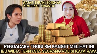 Mengejutkan! Toni RM Melongo Ternyata Ibu Widia Seorang Polisi Kaya Raya (Wajar Bongkar Kasus Vina