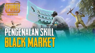PUBG MOBILE | PENGENALAN SKILL DI GEAR FRONT : BLACK MARKET