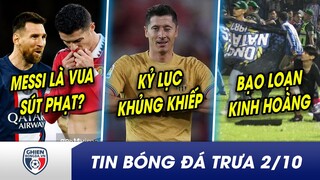 BẢN TIN TRƯA 2/10: Messi lại ghi SIÊU PHẨM, bỏ xa CR7?BẠ.O LO.ẠN ở giải Indo, 127 người thi.ệt m.ạng