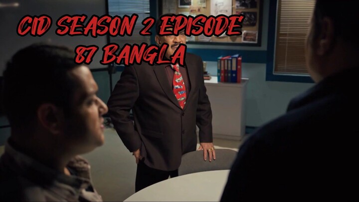 CID SEASON 2 EPISODE 87 BANGLA DUBBED FULL