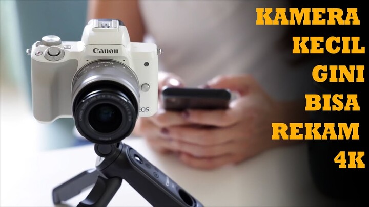 Review Canon M50 Mark ii | Bagus Banget Atau Bagus Aja ??