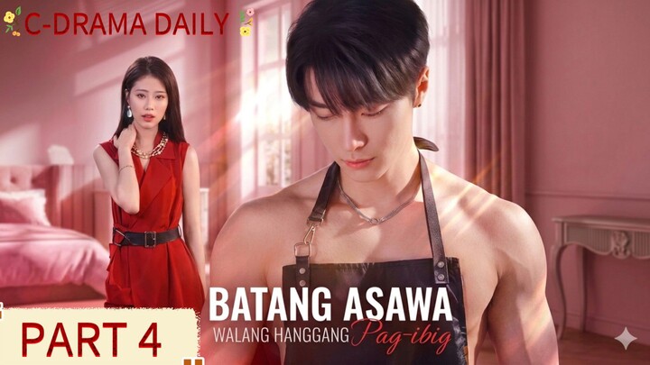 Part 4 | Batang Asawa walang Hanggang pagibig ❤️