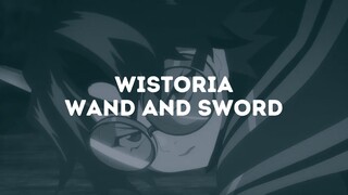 SINOPSIS WISTORIA WAND AND SWORD