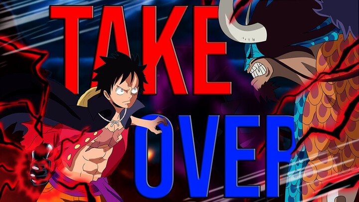 Luffy VS Kaidou (One Piece)「AMV」- Take Over