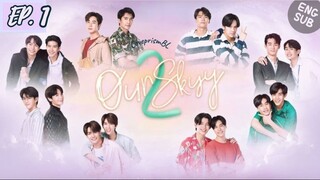 🇹🇭 Our Skyy 2 (2023) Ep-1[Eng sub]