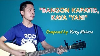 MY COMPOSITION: BANGON KAPATID, KAYA 'YAN! - Ricky Mañoza | FELLOW SHEEP