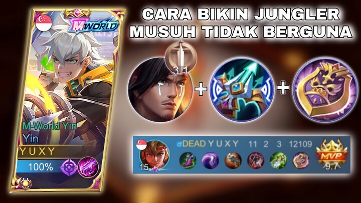 Cara Bikin Jungler Musuh Tidak Berguna - Gameplay Yin Jungler Di Mythic