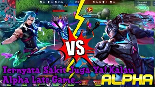 alpha late game ...!!! full demage nya,wihh ngeri juga ya...!!