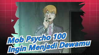 Mob Psycho 100 | [MAD Lukisan Tangan] Ingin Menjadi Dewamu [Reigen & Mob]