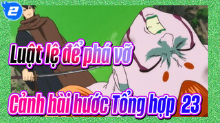 [Luật lệ để phá vỡ]Cảnh hài hước Tổng hợp (23)_2