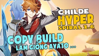 Giật mình với lối build Childe kiểu mới,anh em với ayato rồi  -  childe la hoàn 2.6