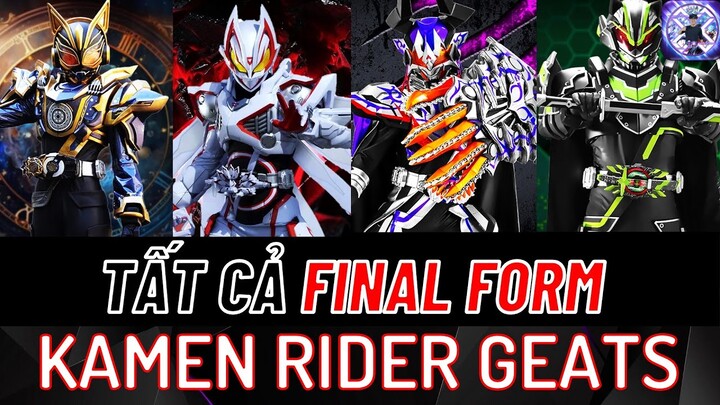 Tất cả Final Form trong KR Geats FULL  - RiderXAll