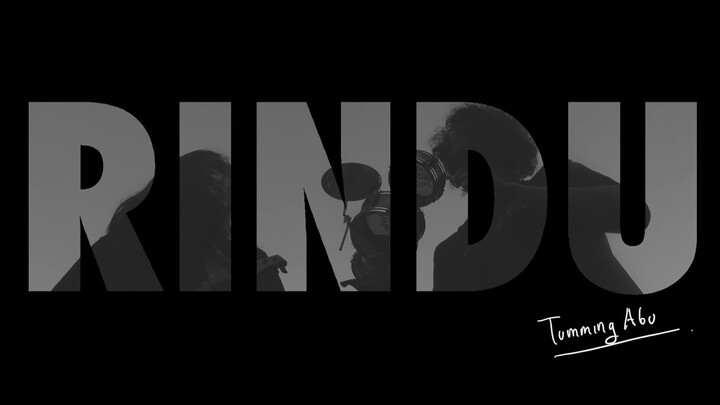 RINDU - Tumming Abu