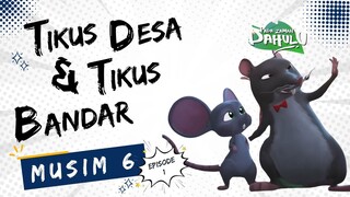 Pada Zaman Dahulu S06E01 - Tikus Desa dan Tikus Bandar